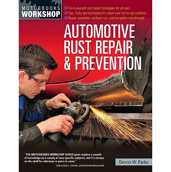 Automotive Rust Repair and Prevention / Motorbooks Workshop, Dennis W. Parks