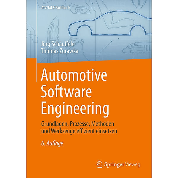 Automotive Software Engineering, Jörg Schäuffele, Thomas Zurawka