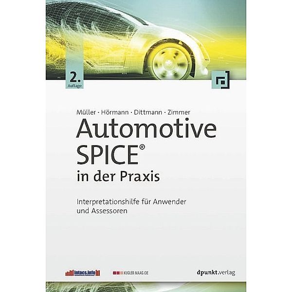 Automotive SPICE in der Praxis, Markus Müller, Klaus Hörmann, Lars Dittmann, Jörg Zimmer