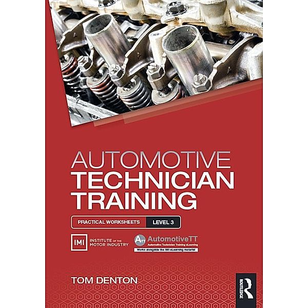 Automotive Technician Training: Practical Worksheets Level 3, Tom Denton