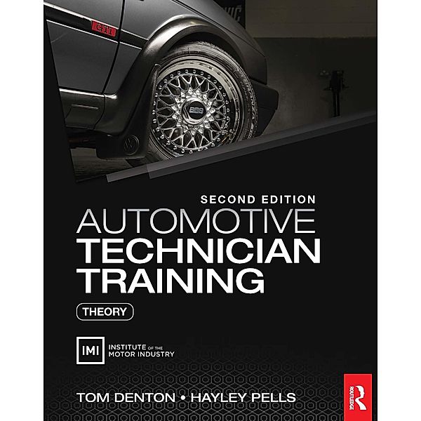 Automotive Technician Training: Theory, Tom Denton, Hayley Pells