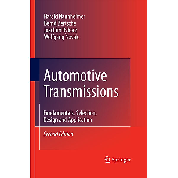 Automotive Transmissions, Harald Naunheimer, Bernd Bertsche, Joachim Ryborz, Wolfgang Novak