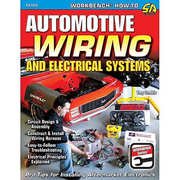 Automotive Wiring and Electrical Systems, Tony Candela