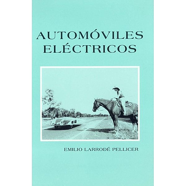 Automóviles eléctricos, Emilio Larrodé Pellicer