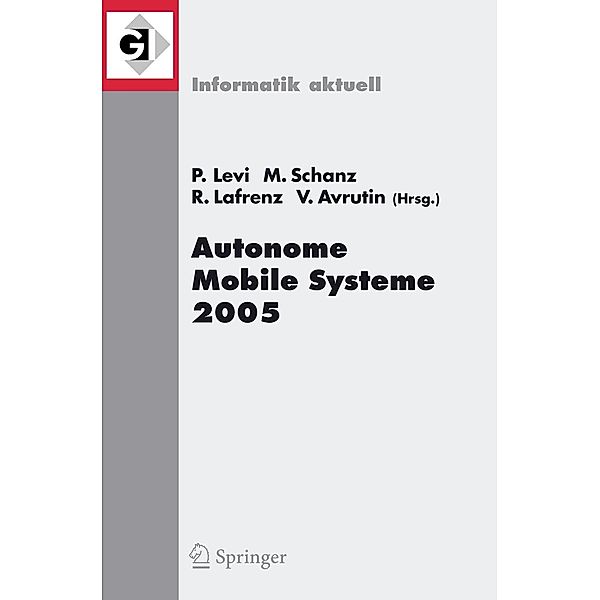 Autonome Mobile Systeme 2005 / Informatik aktuell