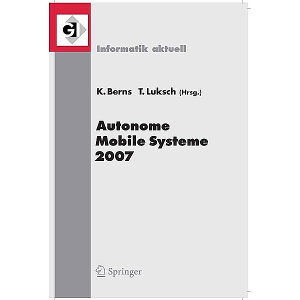 Autonome Mobile Systeme 2007 / Informatik aktuell