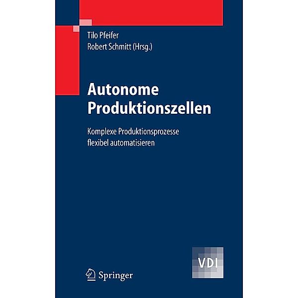 Autonome Produktionszellen / VDI-Buch