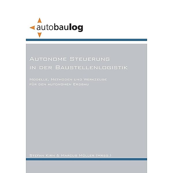 Autonome Steuerung in der Baustellenlogistik