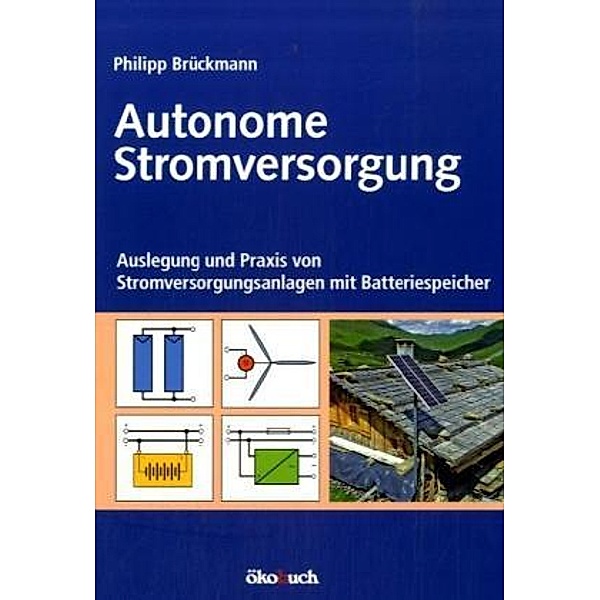 Autonome Stromversorgung, Philipp Brückmann