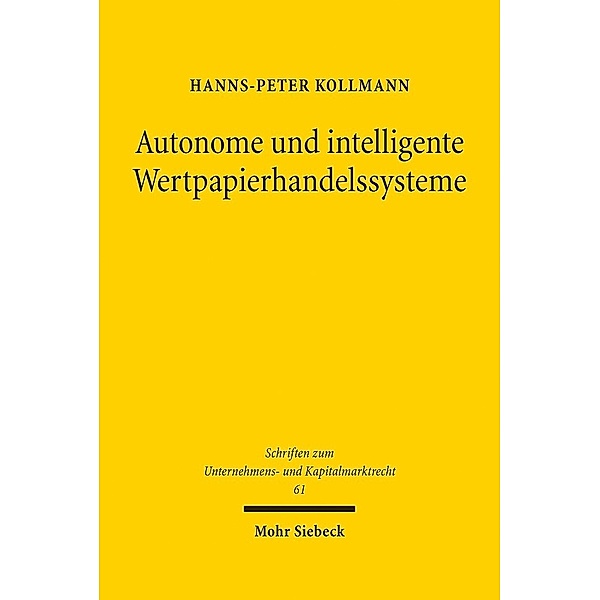 Autonome und intelligente Wertpapierhandelssysteme, Hanns-Peter Kollmann