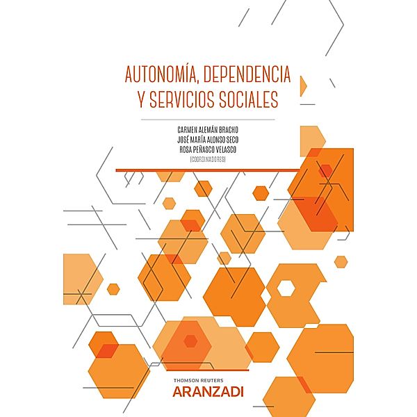Autonomía, dependencia y servicios sociales / Manuales, Carmen Alemán Bracho, José María Alonso Seco, Rosa Peñasco Velasco
