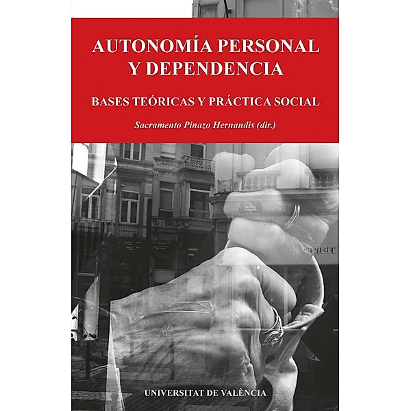 Autonomía personal y dependencia, Autores Varios