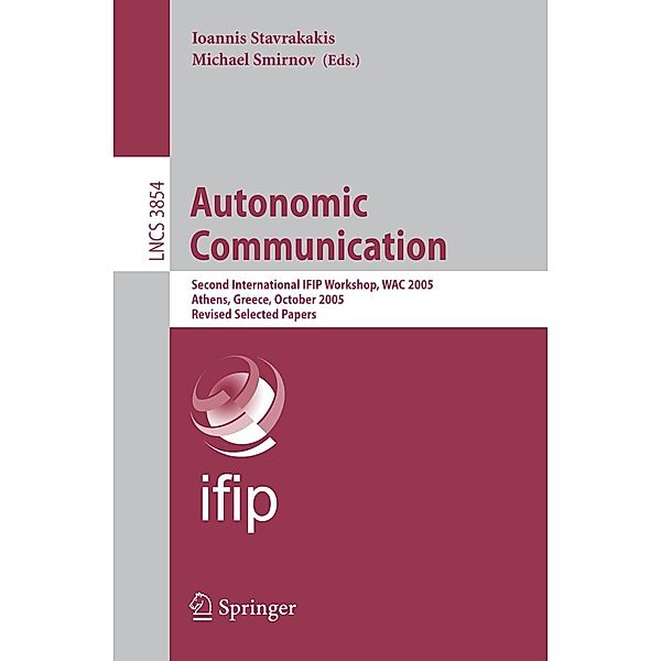 Autonomic Communication / Lecture Notes in Computer Science Bd.3854