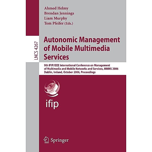 Autonomic Management of Mobile Multimedia Services / Lecture Notes in Computer Science Bd.4267