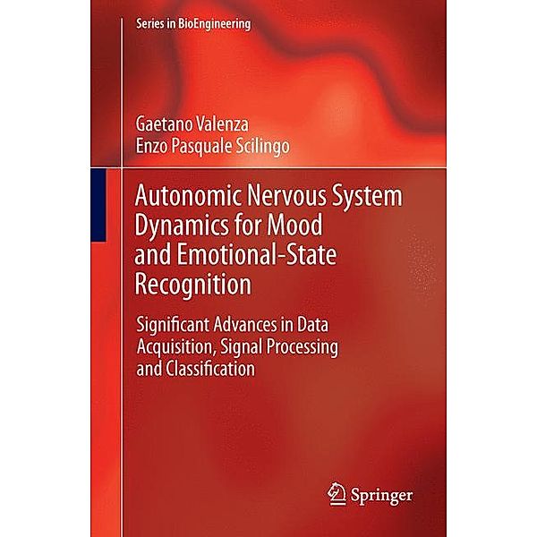 Autonomic Nervous System Dynamics for Mood and Emotional-State Recognition, Gaetano Valenza, Enzo Pasquale Scilingo