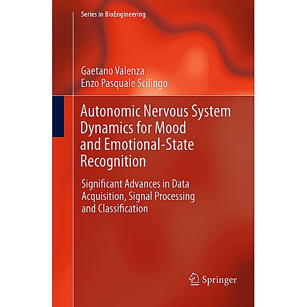 Autonomic Nervous System Dynamics for Mood and Emotional-State Recognition, Gaetano Valenza, Enzo Pasquale Scilingo