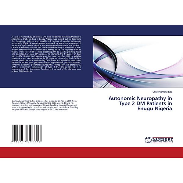 Autonomic Neuropathy in Type 2 DM Patients in Enugu Nigeria, Chukwuemeka Eze