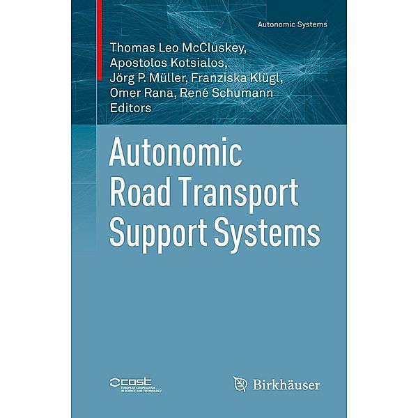 Autonomic Road Transport Support Systems / Autonomic Systems