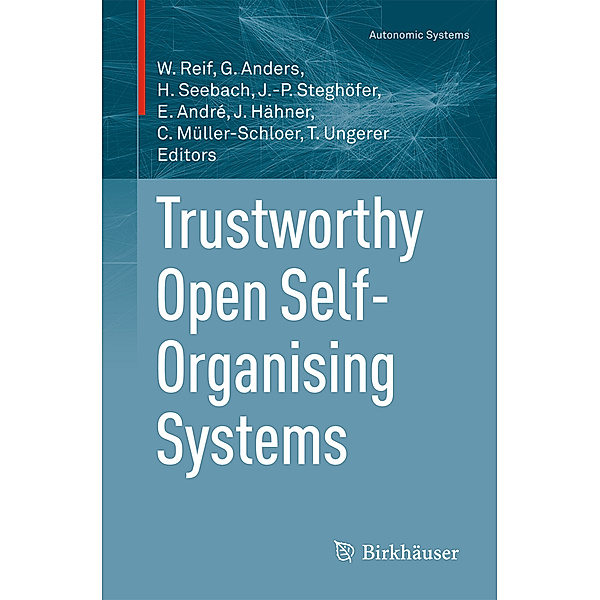 Autonomic Systems / Trustworthy Open Self-Organising Systems