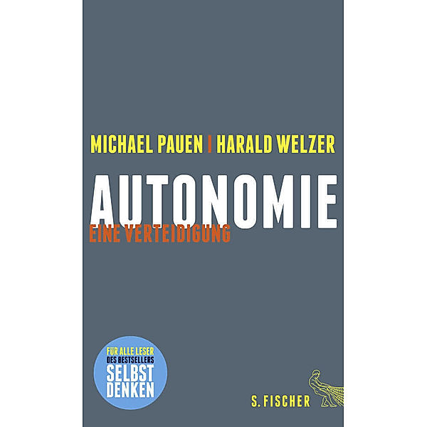 Autonomie, Michael Pauen, Harald Welzer