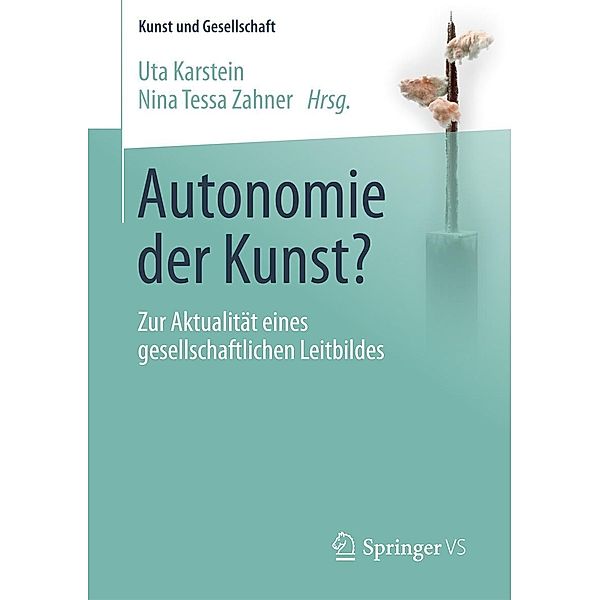 Autonomie der Kunst? / Kunst und Gesellschaft