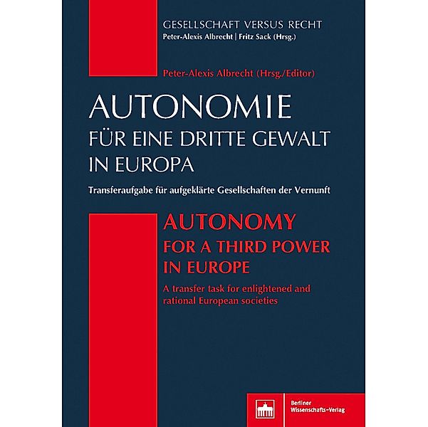 Autonomie für eine Dritte Gewalt in Europa / Autonomy for a Third Power in Europe