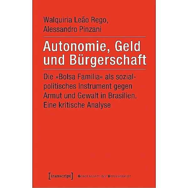 Autonomie, Geld und Bürgerschaft, Walquiria Leao Rego, Alessandro Pinzani