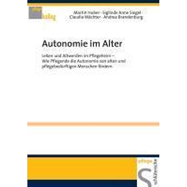 Autonomie im Alter / PFLEGE kolleg