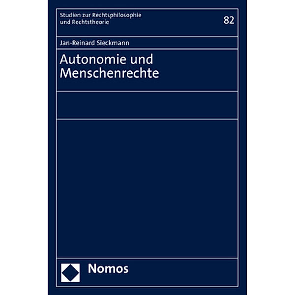 Autonomie und Menschenrechte, Jan-Reinard Sieckmann