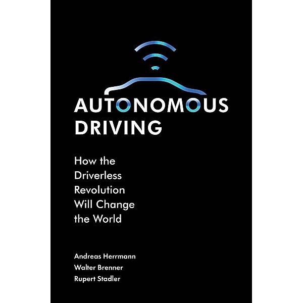 Autonomous Driving, Andreas Herrmann
