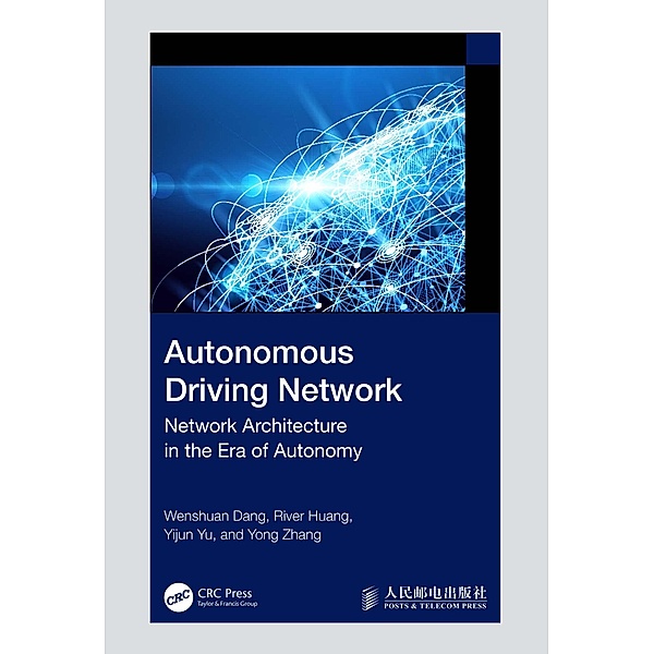 Autonomous Driving Network, Wenshuan Dang, River Huang, Yijun Yu, Yong Zhang