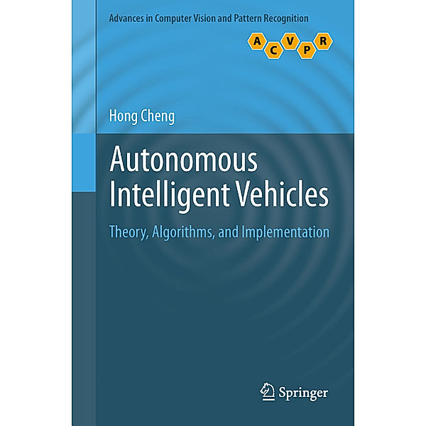 Autonomous Intelligent Vehicles, Hong Cheng