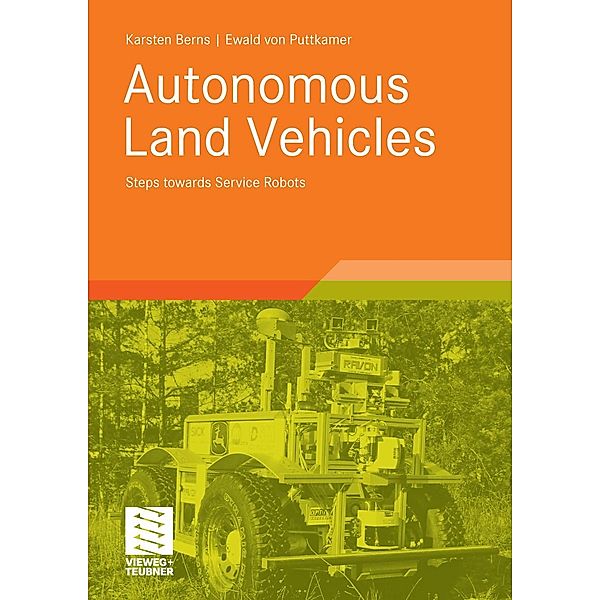 Autonomous Land Vehicles, Karsten Berns, Ewald Puttkamer