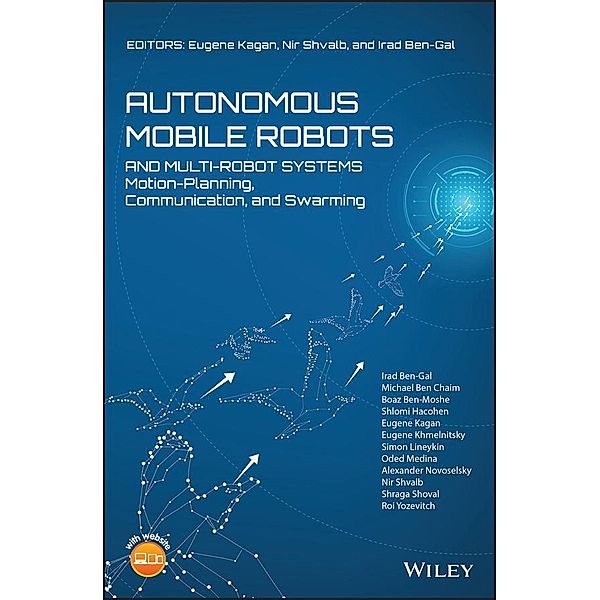 Autonomous Mobile Robots and Multi-Robot Systems, Nir Shvalb, Eugene Kagan, Irad Ben-Gal
