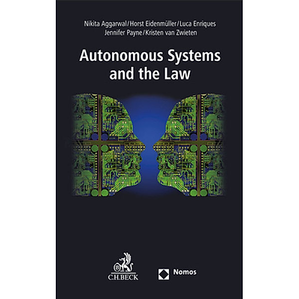 Autonomous Systems and the Law, Nikita Aggarwal, Horst Eidenmüller, Luca Enriques, Jennifer Payne, Kristin van Zwieten