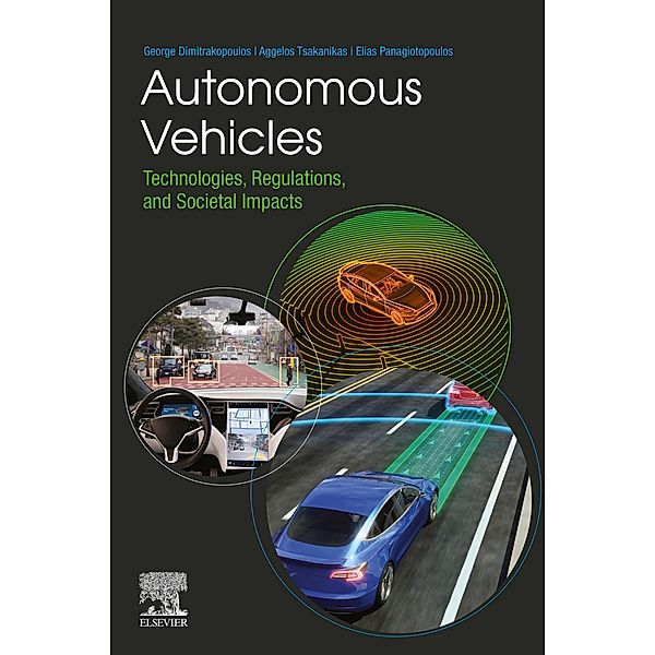 Autonomous Vehicles, George Dimitrakopoulos, Aggelos Tsakanikas, Elias Panagiotopoulos