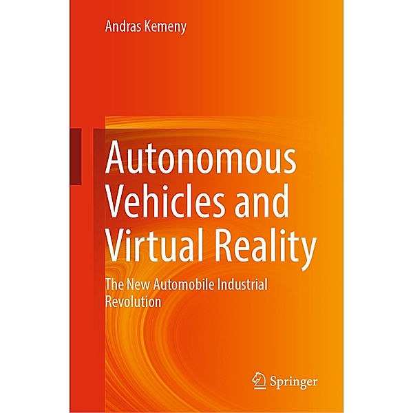 Autonomous Vehicles and Virtual Reality, Andras Kemeny