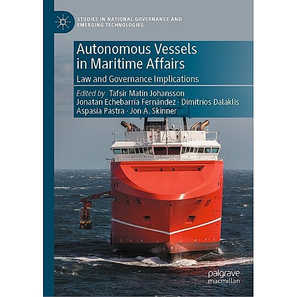 Autonomous Vessels in Maritime Affairs / Studies in National Governance and Emerging Technologies