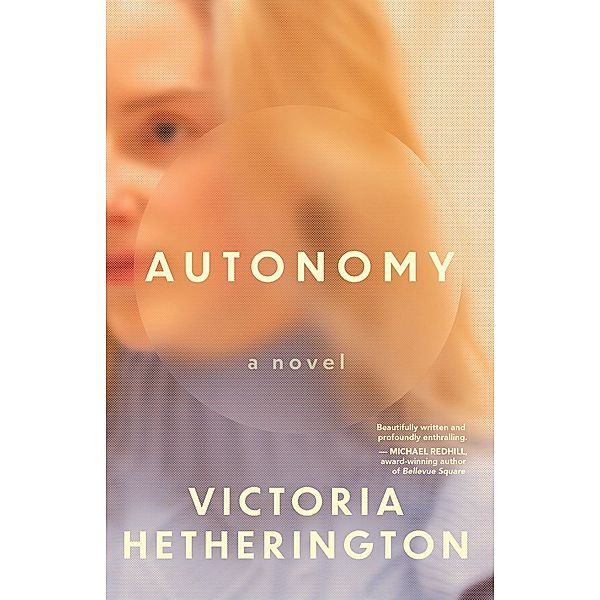 Autonomy, Victoria Hetherington