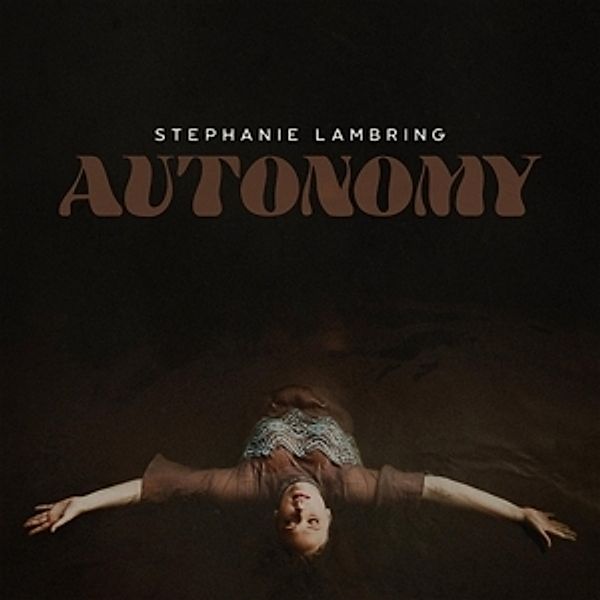 Autonomy, Stephanie Lambring