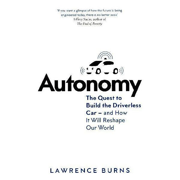 Autonomy, Lawrence D. Burns, Christopher Shulgan