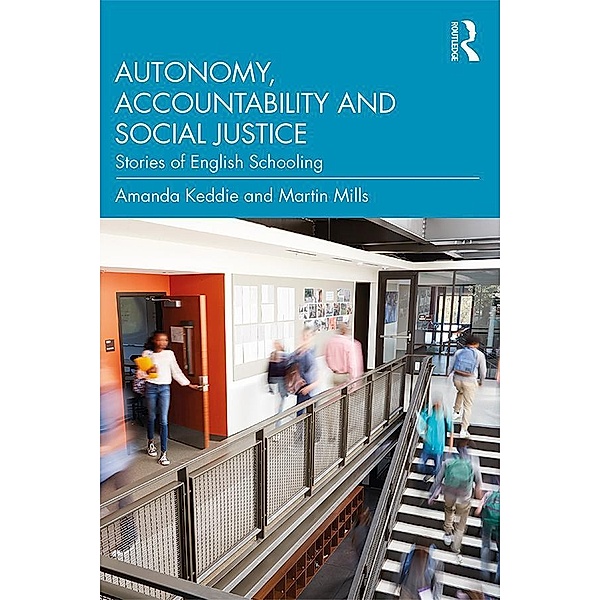 Autonomy, Accountability and Social Justice, Amanda Keddie, Martin Mills