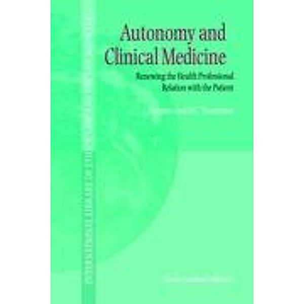 Autonomy and Clinical Medicine, David C. Thomasma, J. Bergsma