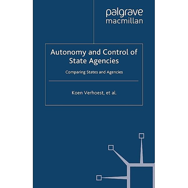 Autonomy and Control of State Agencies / Public Sector Organizations, K. Verhoest, P. Roness, B. Verschuere, K. Rubecksen, M. MacCarthaigh