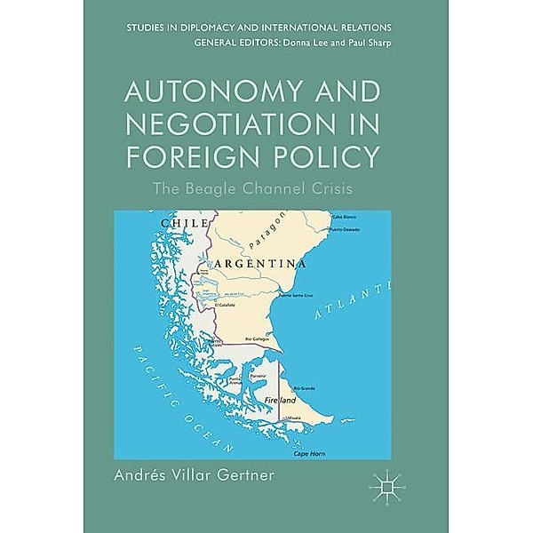 Autonomy and Negotiation in Foreign Policy, Andrés Villar Gertner