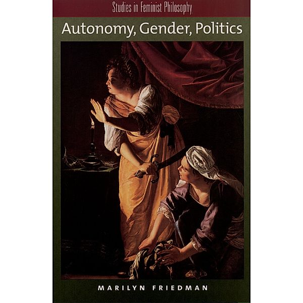 Autonomy, Gender, Politics, Marilyn Friedman