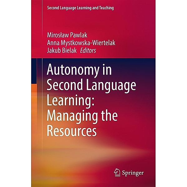 Autonomy in Second Language Learning: Managing the Resources / Second Language Learning and Teaching