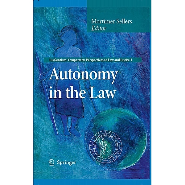 Autonomy in the Law / Ius Gentium: Comparative Perspectives on Law and Justice Bd.1