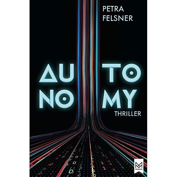 AUTONOMY / Nora Achtziger Bd.1, Petra Felsner