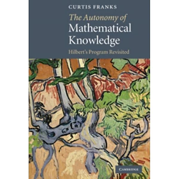 Autonomy of Mathematical Knowledge, Curtis Franks